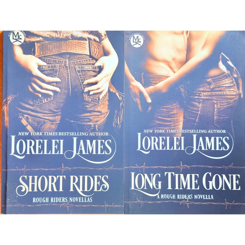 Lorelei James Rough Riders Novellas Long Time Gone Short Rides Paperback Books
